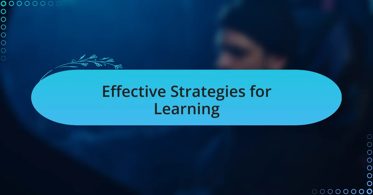 Effective Strategies for Learning