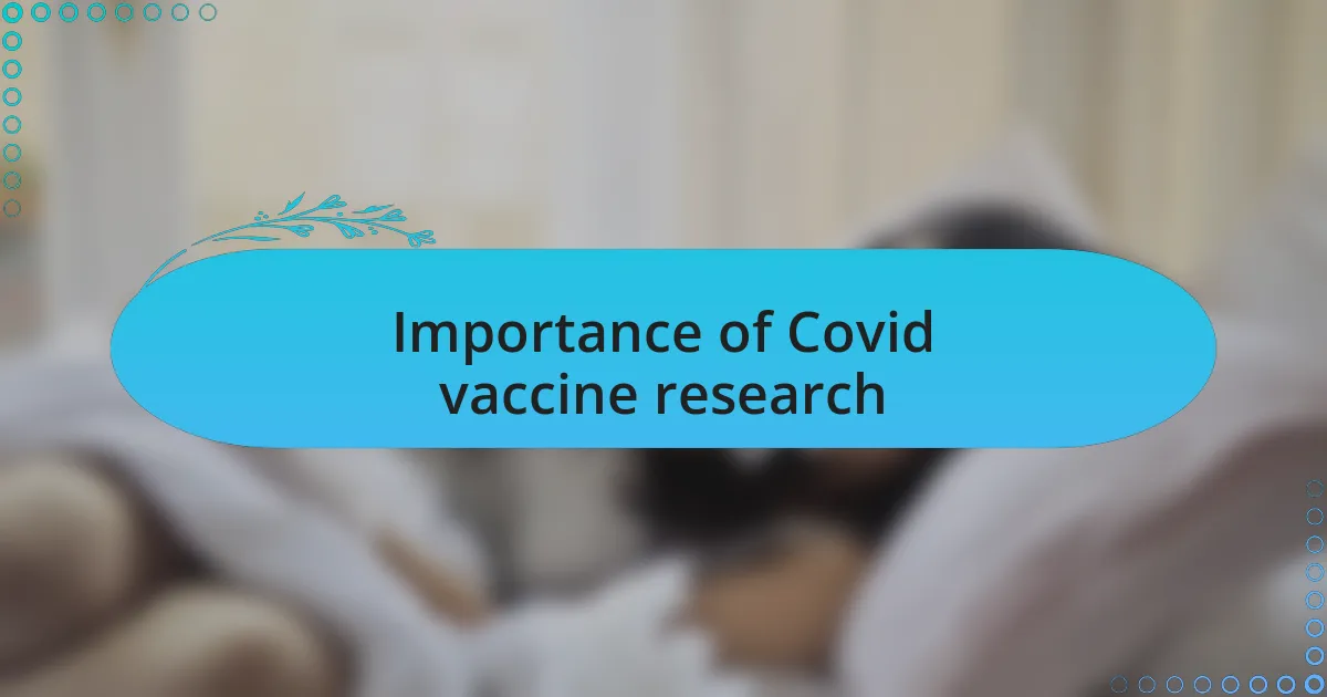 Importance of Covid vaccine research