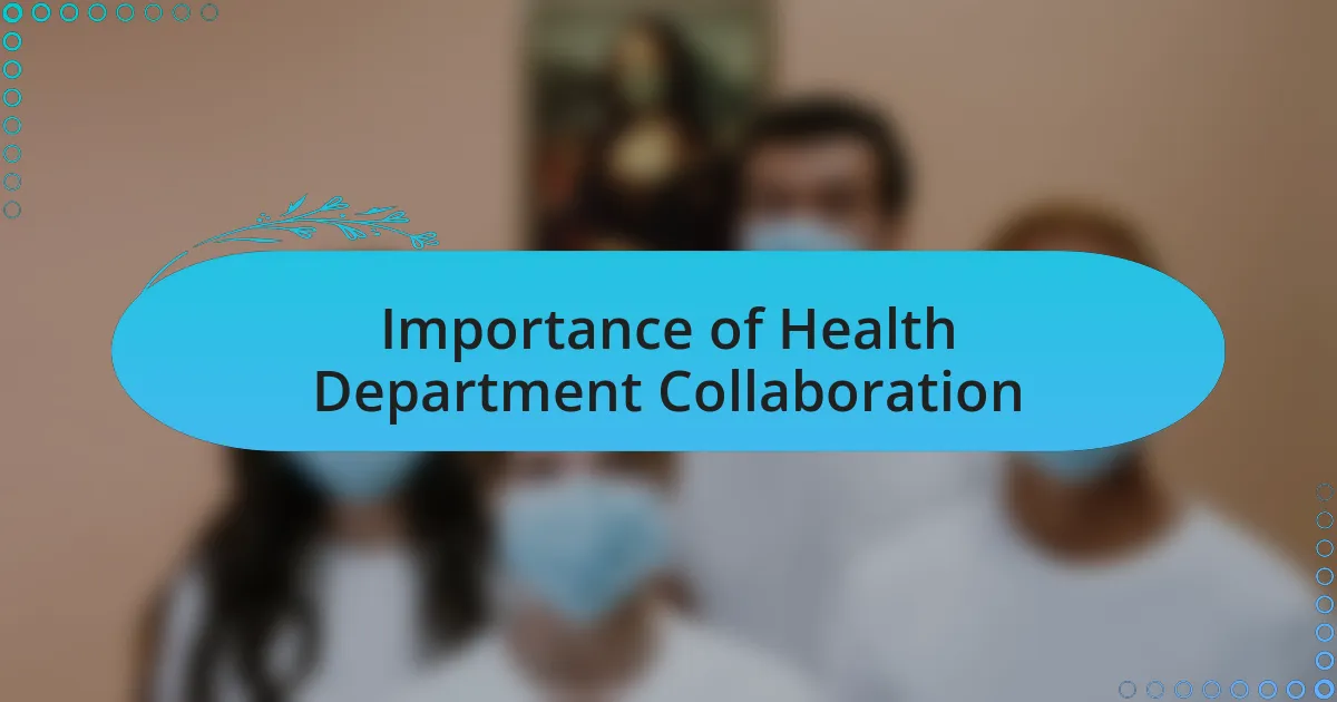 Importance of Health Department Collaboration