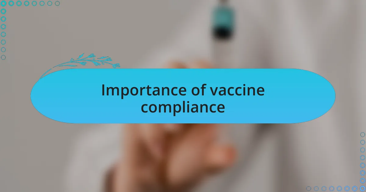 Importance of vaccine compliance