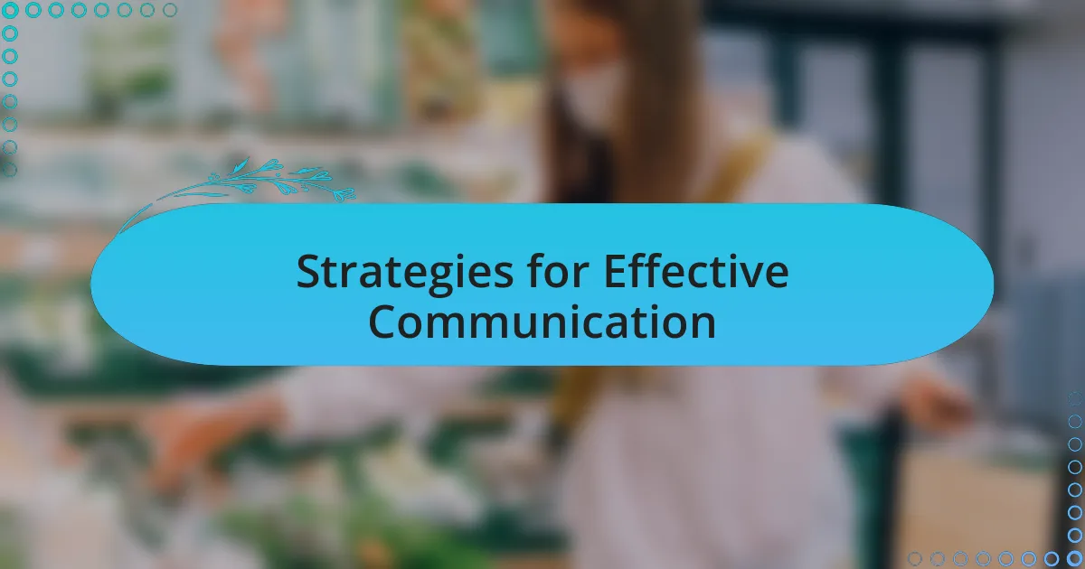 Strategies for Effective Communication