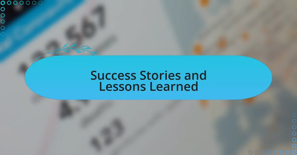 Success Stories and Lessons Learned